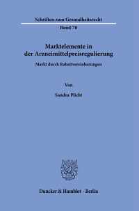 Marktelemente in der Arzneimittelpreisregulierung