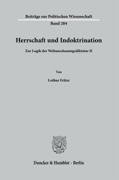Herrschaft und Indoktrination Herrschaft und Indoktrination