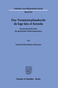 Das Vermieterpfandrecht de lege lata et ferenda