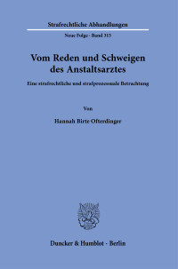 Vom Reden und Schweigen des Anstaltsarztes