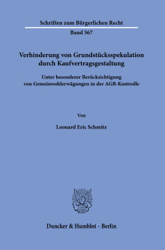 Verhinderung von Grundstücksspekulation durch Kaufvertragsgestaltung Verhinderung von Grundstücksspekulation durch Kaufvertragsgestaltung