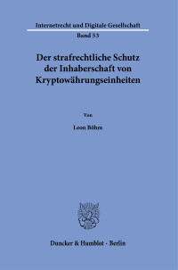 Der strafrechtliche Schutz der Inhaberschaft von Kryptowährungseinheiten