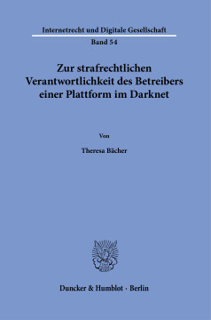 Zur strafrechtlichen Verantwortlichkeit des Betreibers einer Plattform im Darknet