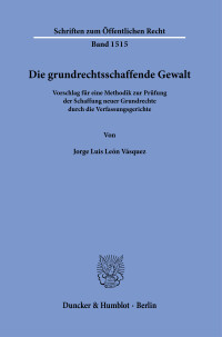 Die grundrechtsschaffende Gewalt
