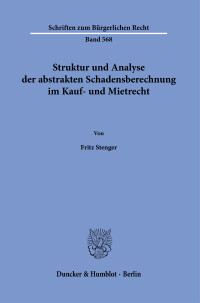 Struktur und Analyse der abstrakten Schadensberechnung im Kauf- und Mietrecht