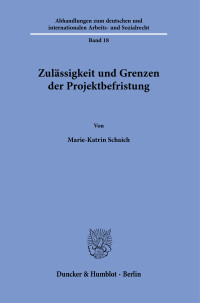 Zulässigkeit und Grenzen der Projektbefristung