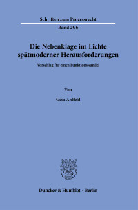Die Nebenklage im Lichte spätmoderner Herausforderungen