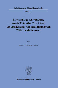 Die analoge Anwendung von § 305c Abs. 2 BGB auf die Auslegung von automatisierten Willenserklärungen