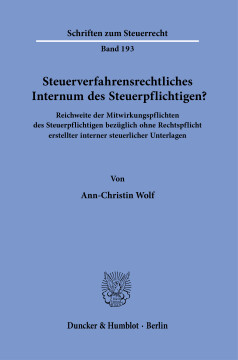 Steuerverfahrensrechtliches Internum des Steuerpflichtigen? Steuerverfahrensrechtliches Internum des Steuerpflichtigen?