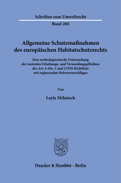 Allgemeine Schutzmaßnahmen des europäischen Habitatschutzrechts Allgemeine Schutzmaßnahmen des europäischen Habitatschutzrechts
