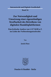 Zur Notwendigkeit und Umsetzung einer eigenständigen Strafbarkeit des Betreibens von digitalen Handelsplattformen