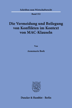 Die Vermeidung und Beilegung von Konflikten im Kontext von MAC-Klauseln