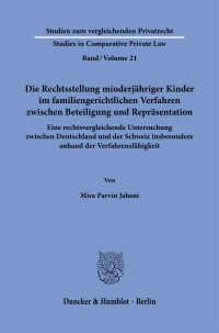 Die Rechtsstellung minderjähriger Kinder im familiengerichtlichen Verfahren zwischen Beteiligung und Repräsentation