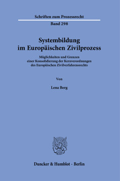 Systembildung im Europäischen Zivilprozess