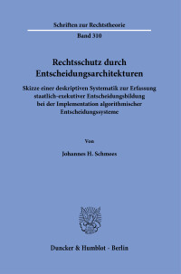 Rechtsschutz durch Entscheidungsarchitekturen