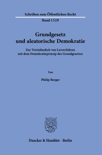 Grundgesetz und aleatorische Demokratie