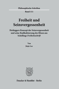 Freiheit und Seinsvergessenheit