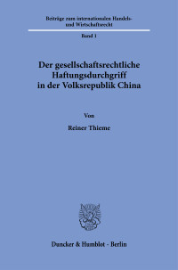 Der gesellschaftsrechtliche Haftungsdurchgriff in der Volksrepublik China