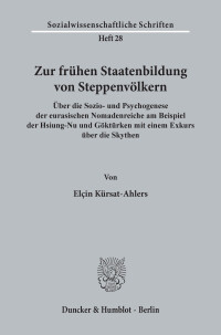 Zur frühen Staatenbildung von Steppenvölkern