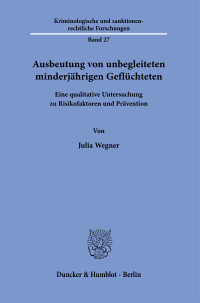 Ausbeutung von unbegleiteten minderjährigen Geflüchteten