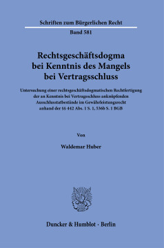 Rechtsgeschäftsdogma bei Kenntnis des Mangels bei Vertragsschluss Rechtsgeschäftsdogma bei Kenntnis des Mangels bei Vertragsschluss
