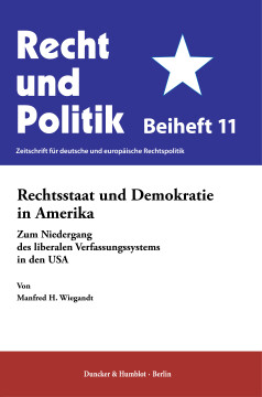 Rechtsstaat und Demokratie in Amerika Rechtsstaat und Demokratie in Amerika