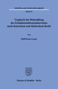 Vergleich der Behandlung des Erlaubnistatbestandsirrtums nach deutschem und türkischem Recht