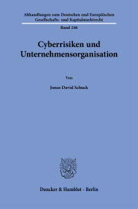 Cyberrisiken und Unternehmensorganisation