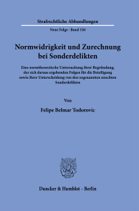 Normwidrigkeit und Zurechnung bei Sonderdelikten