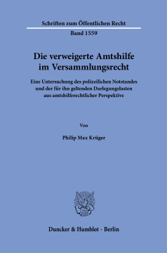 Die verweigerte Amtshilfe im Versammlungsrecht Die verweigerte Amtshilfe im Versammlungsrecht