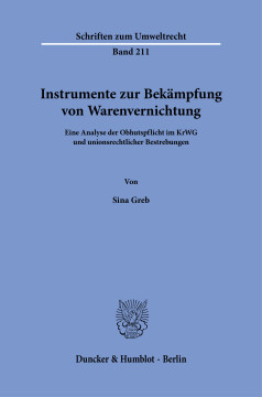 Instrumente zur Bekämpfung von Warenvernichtung Instrumente zur Bekämpfung von Warenvernichtung