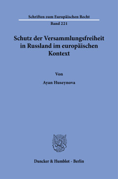 Schutz der Versammlungsfreiheit in Russland im europäischen Kontext Schutz der Versammlungsfreiheit in Russland im europäischen Kontext