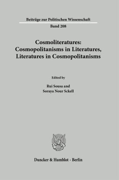 Cosmoliteratures: Cosmopolitanisms in Literatures, Literatures in Cosmopolitanisms Cosmoliteratures: Cosmopolitanisms in Literatures, Literatures in Cosmopolitanisms