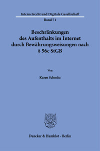 Beschränkungen des Aufenthalts im Internet durch Bewährungsweisungen nach § 56c StGB