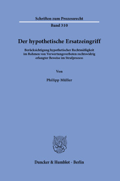 Der hypothetische Ersatzeingriff Der hypothetische Ersatzeingriff