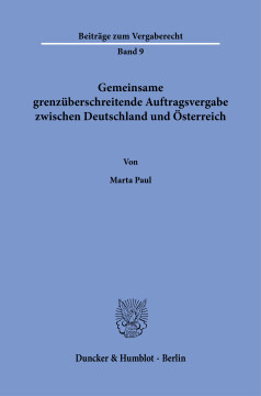 Gemeinsame grenzüberschreitende Auftragsvergabe zwischen Deutschland und Österreich Gemeinsame grenzüberschreitende Auftragsvergabe zwischen Deutschland und Österreich