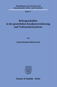Beitragsschulden in der gesetzlichen Krankenversicherung und Verbraucherinsolvenz