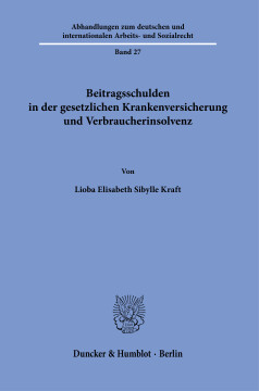 Beitragsschulden in der gesetzlichen Krankenversicherung und Verbraucherinsolvenz Beitragsschulden in der gesetzlichen Krankenversicherung und Verbraucherinsolvenz