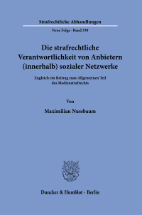 Die strafrechtliche Verantwortlichkeit von Anbietern (innerhalb) sozialer Netzwerke