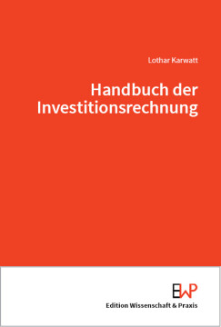 Handbuch der Investitionsrechnung Handbuch der Investitionsrechnung