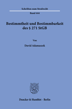 Bestimmtheit und Bestimmbarkeit des § 271 StGB Bestimmtheit und Bestimmbarkeit des § 271 StGB