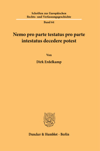 Nemo pro parte testatus pro parte intestatus decedere potest