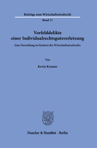 Vorfelddelikte einer Individualrechtsgutsverletzung