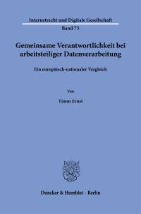 Gemeinsame Verantwortlichkeit bei arbeitsteiliger Datenverarbeitung