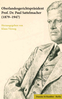 Oberlandesgerichtspräsident Prof. Dr. Paul Sattelmacher (1879–1947)