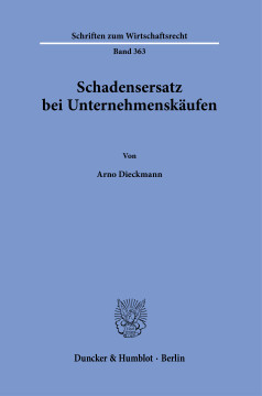 Schadensersatz bei Unternehmenskäufen Schadensersatz bei Unternehmenskäufen