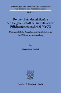 Rechtsschutz der Aktionäre der Zielgesellschaft bei unterlassenem Pflichtangebot nach § 35 WpÜG