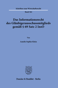 Das Informationsrecht des Gläubigerausschussmitglieds gemäß § 69 Satz 2 InsO