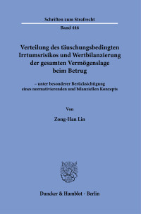 Verteilung des täuschungsbedingten Irrtumsrisikos und Wertbilanzierung der gesamten Vermögenslage beim Betrug