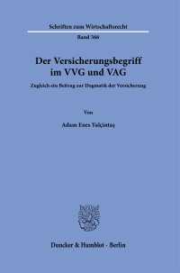 Der Versicherungsbegriff im VVG und VAG